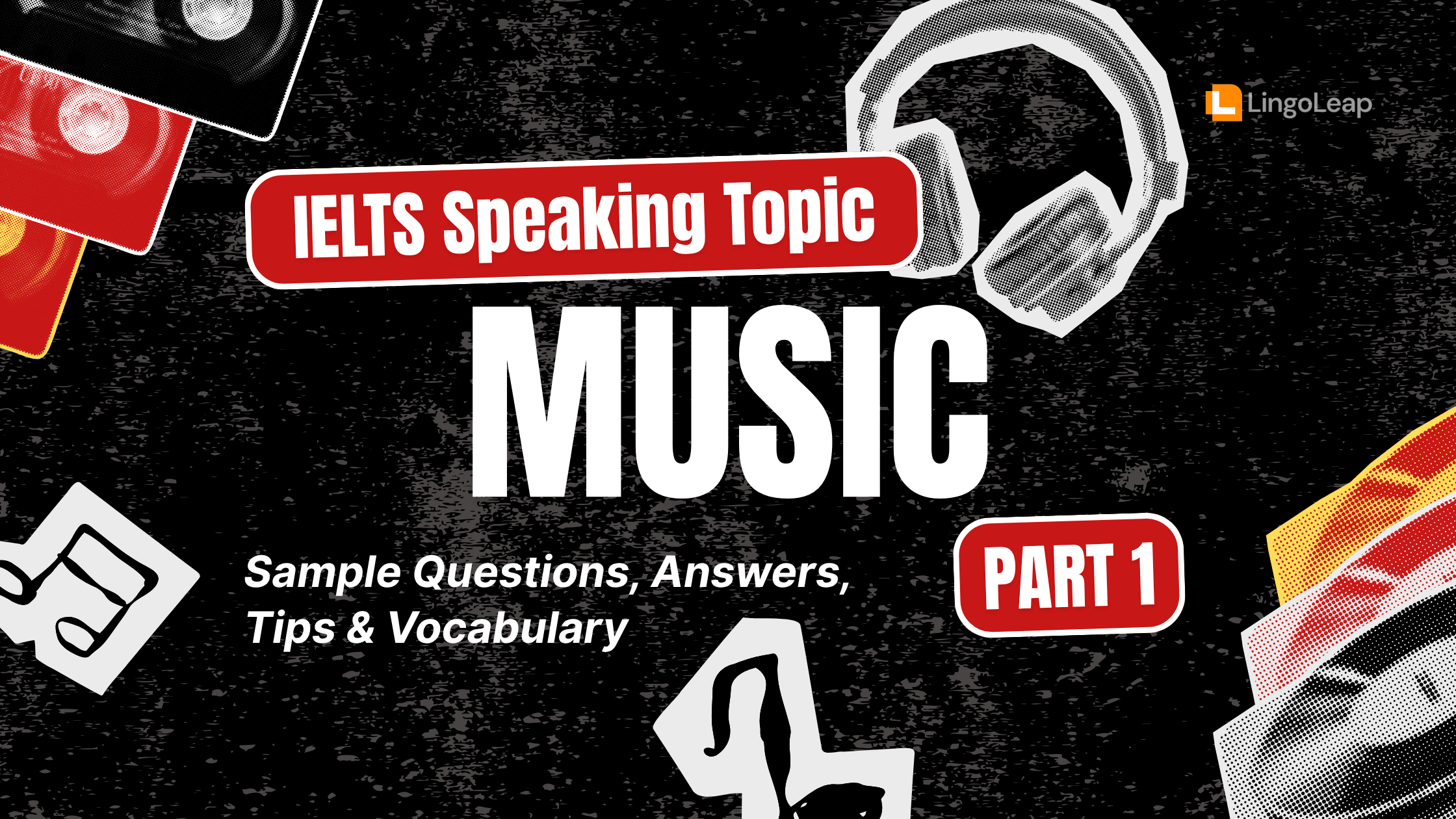 Music IELTS Speaking: Questions, Band 8 Answers, and Scoring Tips