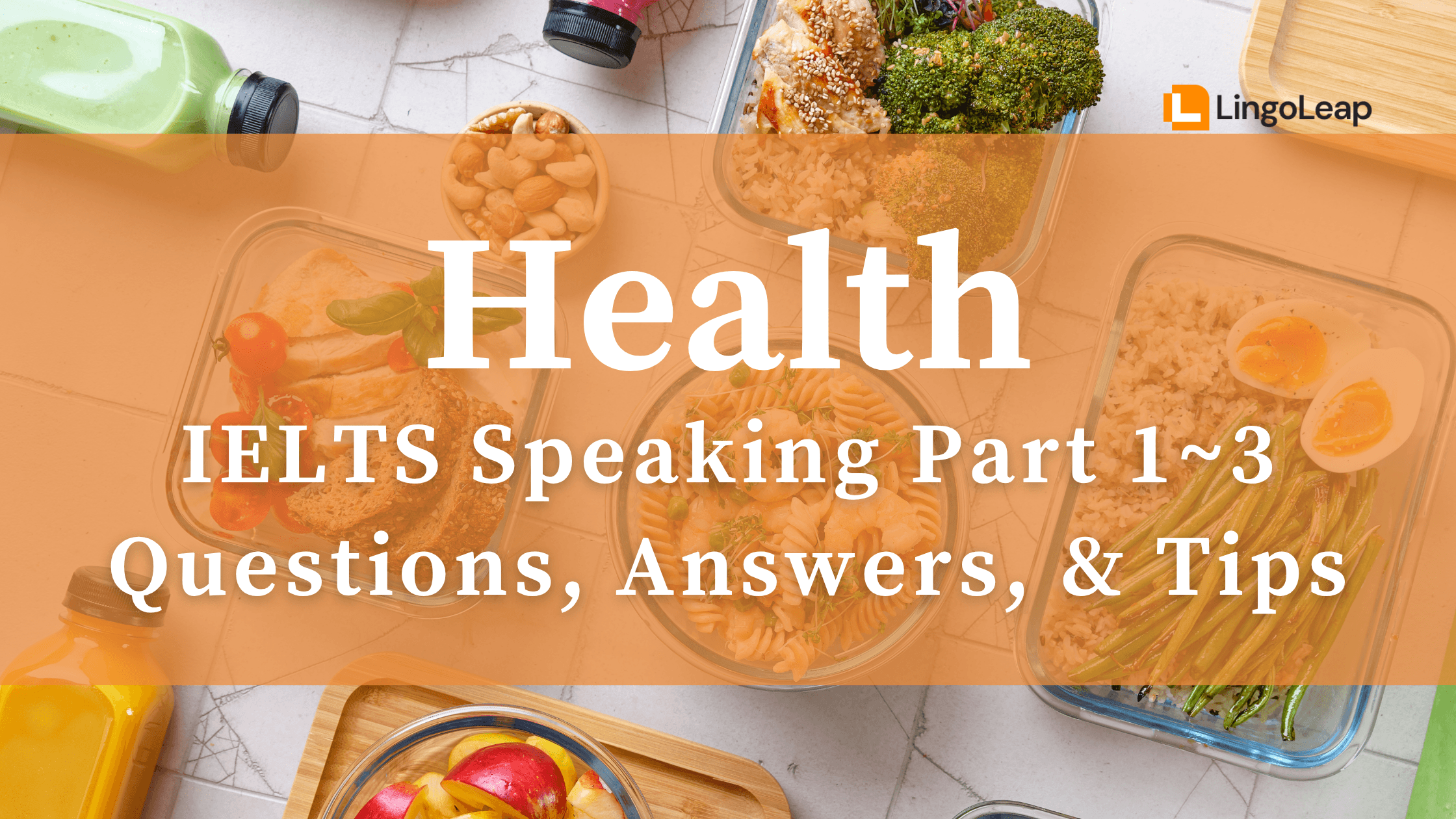 IELTS Speaking: Health Topics and Sample Answers for Part 1, 2, and 3